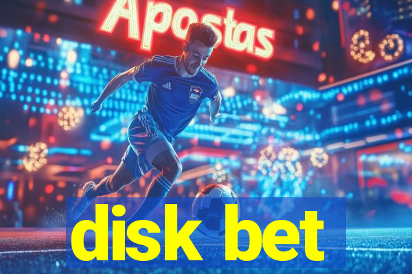 disk bet